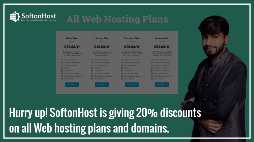 20% discount. Hurry up! SoftonHost is giving 20% discounts on all Web hosting plans and domains.